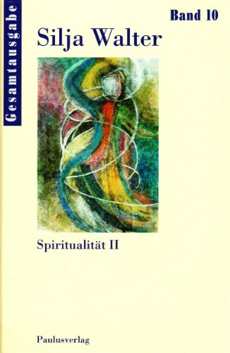 Gesamtausgabe: Spiritualität II von Paulusverlag